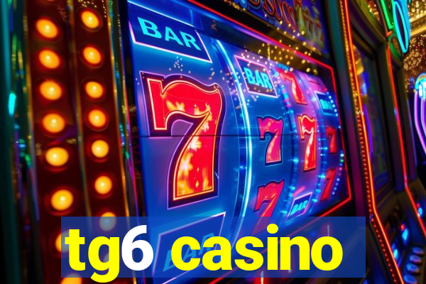 tg6 casino